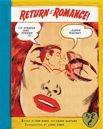 Return to Romance: The Strange Love Stories of Ogden Whitney (New York Review Comics) von New York Review Books