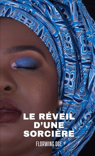 Le réveil d'une sorcière: Les premiers pas de la sorcière von Independently published