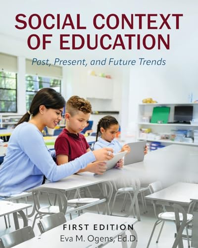 Social Context of Education: Past, Present, and Future Trends von Cognella Academic Publishing