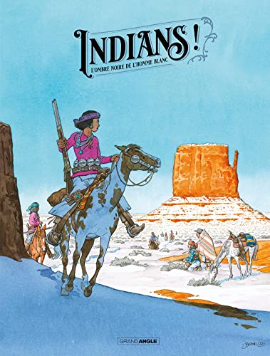 Indians ! - vol. 01 - édition spéciale Fnac: L'ombre noire de l'homme blanc