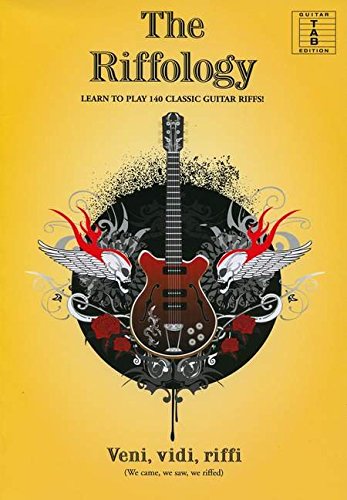 The Riffology - Learn To Play 140 Classic Guitar Riffs: Lehrmaterial für Gitarre (Guitar tab edition) von Music Sales Limited