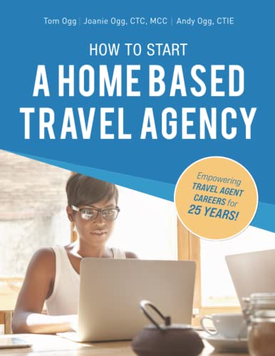 How to Start a Home Based Travel Agency: Study Guide von Independently published