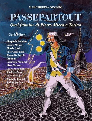 Passepartout. Quel fulmine di Pietro Micca a Torino von Guida