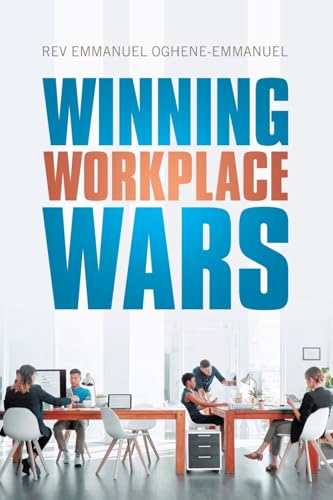 Winning Workplace Wars Winning Workplace Wars von Xlibris UK