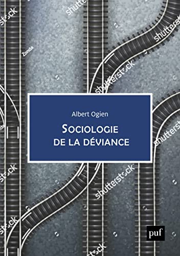 Sociologie de la déviance von PUF