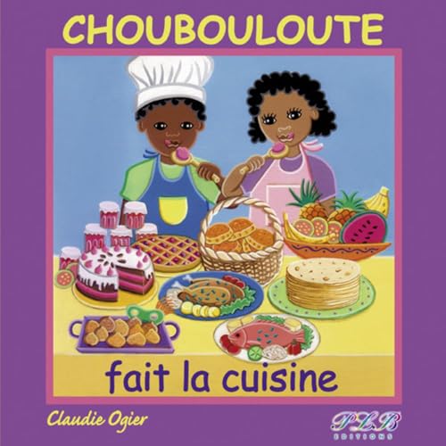 Choubouloute Fait la Cuisine von PLB