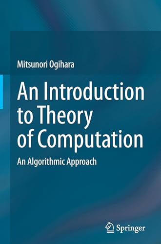 An Introduction to Theory of Computation: An Algorithmic Approach von Springer
