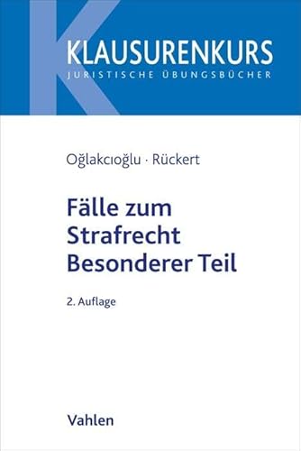 Fälle zum Strafrecht Besonderer Teil (Klausurenkurs) von Vahlen Franz GmbH