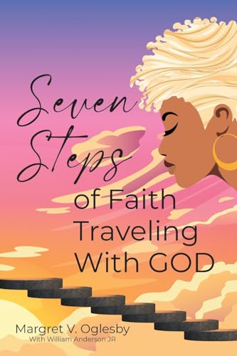 Seven Steps of Faith Traveling With God von ARPress