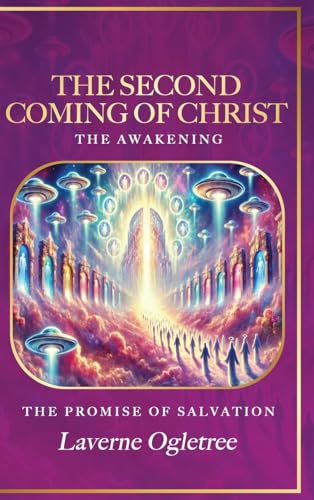 The Second Coming of Christ - The Awakening: The Promise of Salvation von Pink Butterfly Press LLC