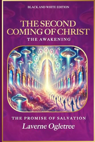 The Second Coming of Christ: The Awakening: The Promise of Salvation von Independently published