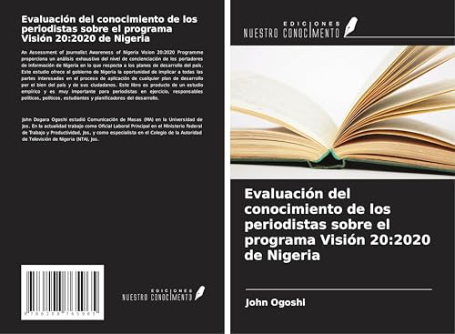 Evaluación del conocimiento de los periodistas sobre el programa Visión 20:2020 de Nigeria von Ediciones Nuestro Conocimiento