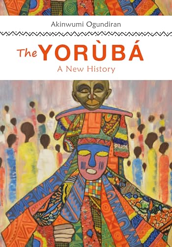 The Yoruba: A New History von Indiana University Press