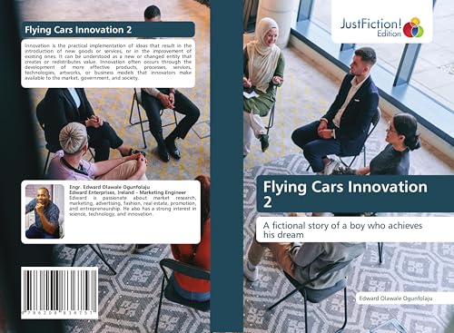 Flying Cars Innovation 2: A fictional story of a boy who achieves his dream von JustFiction Edition