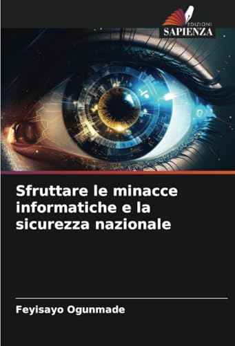 Sfruttare le minacce informatiche e la sicurezza nazionale: DE von Edizioni Sapienza