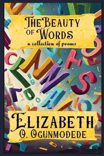 The Beauty of Words: A Collection of Poems von Prolific Pulse Press LLC