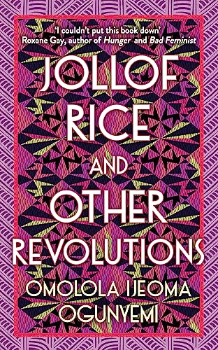 Jollof Rice and Other Revolutions