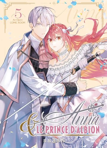 Anna et le prince d'Albion T05 von NABAN