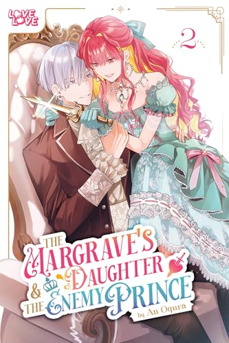 The Margrave's Daughter & the Enemy Prince, Volume 2 von LoveLove