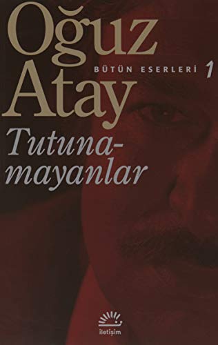 Tutunamayanlar: Bütün Eserleri - 1