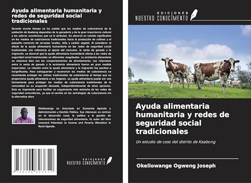 Ayuda alimentaria humanitaria y redes de seguridad social tradicionales: Un estudio de caso del distrito de Kaabong von Ediciones Nuestro Conocimiento