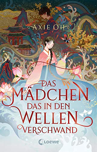 Das Mädchen, das in den Wellen verschwand: Berührender Fantasyroman mit Elementen koreanischer Mythologie - der New York Times-Bestseller jetzt auf Deutsch Das Mädchen, das in den Wellen verschwand: Berührender Fantasyroman mit Elementen koreanischer Mythologie - der New York Times-Bestseller jetzt auf Deutsch