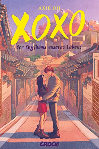 XOXO – Der Rhythmus unseres Lebens von CroCu
