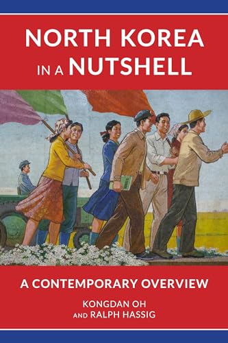 North Korea in a Nutshell: A Contemporary Overview
