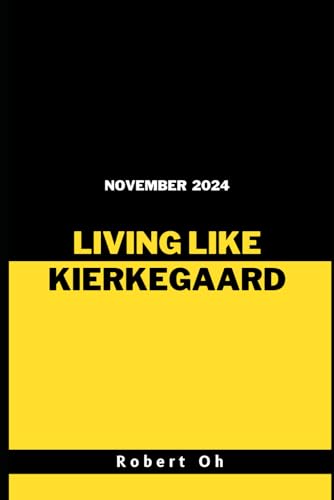 Living Like Kierkegaard: November 2024 von Independently published