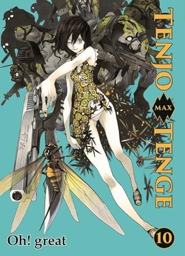 Tenjo Tenge Max 10: 2-in-1-Edition des krassen Action-Manga-Klassikers in einer Welt voller Martial Arts, Liebe und Konflikte an der Todo-Akademie! von Panini Verlags GmbH