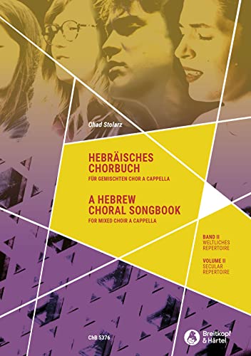 Hebräisches Chorbuch - Band 2: Weltliches Repertoire (ChB 5376)