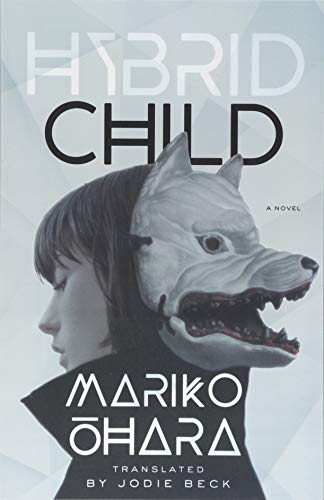 Hybrid Child: A Novel (Parallel Futures)
