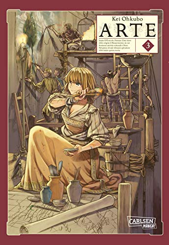 Arte 3: Mitreißende Abenteuer zwischen Kunst und Kultur der Renaissance von CARLSEN MANGA
