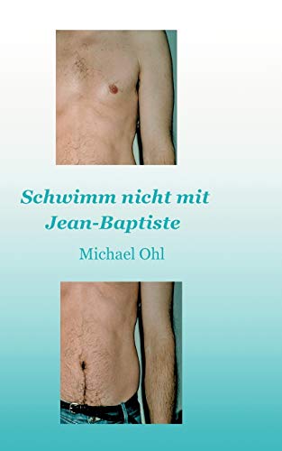 Schwimm nicht mit Jean-Baptiste