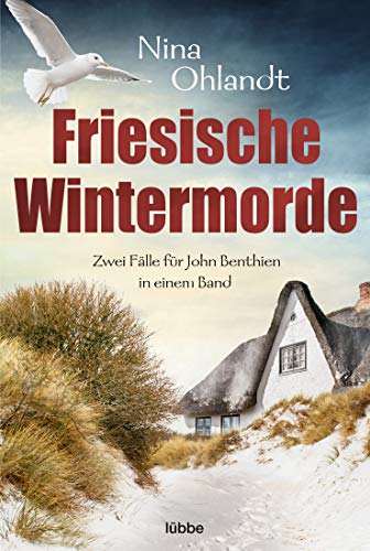 Friesische Wintermorde: Zwei Fälle für John Benthien in einem Band (Die John-Benthien-Kurzkrimis, Band 2) Friesische Wintermorde: Zwei Fälle für John Benthien in einem Band (Die John-Benthien-Kurzkrimis, Band 2)