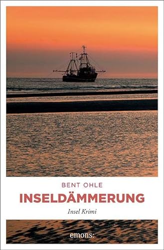 Inseldämmerung: Insel Krimi (Nils Petersen) von Emons Verlag