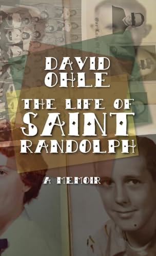 The Life of Saint Randolph: A Memoir von Stalking Horse Press