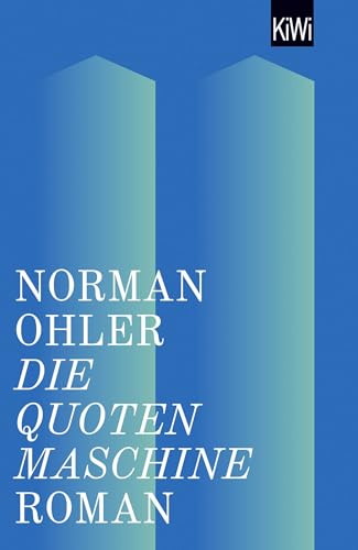 Die Quotenmaschine: Roman von Kiepenheuer & Witsch GmbH