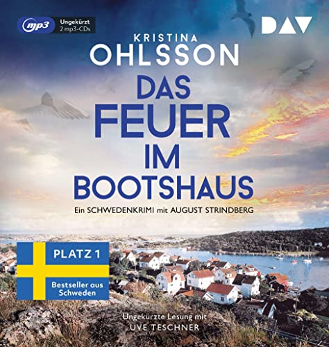 Das Feuer im Bootshaus. Ein Schwedenkrimi mit August Strindberg: Ungekürzte Lesung mit Uve Teschner (2 mp3-CDs) (August-Strindberg-Reihe) von Der Audio Verlag