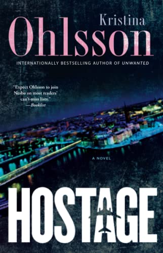 Hostage: A Novel (Fredrika Bergman Series, The, Band 4) von Atria Books