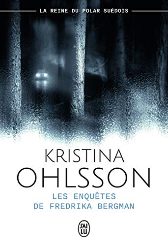Les enquêtes de Fredrika Bergman: Les enfants de cendres ; La fille au tatouage ; Les anges gardiens