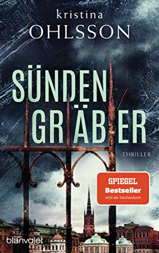 Sündengräber: Thriller (Fredrika Bergman / Stockholm Requiem, Band 6) von Blanvalet