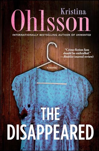 The Disappeared: A Novel (Fredrika Bergman Series, The, Band 3) von Atria Books