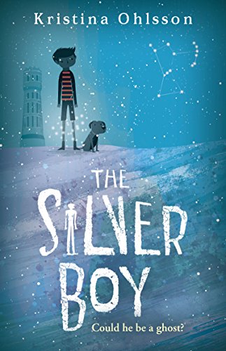 The Silver Boy (The Glass Children, 2)