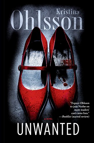 Unwanted: A Novel (Fredrika Bergman Series, The, Band 1) von Emily Bestler Books