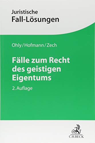 Fälle zum Recht des geistigen Eigentums (Juristische Fall-Lösungen)