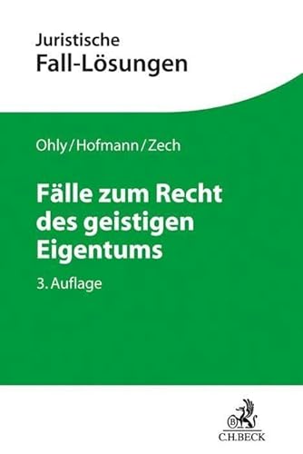 Fälle zum Recht des geistigen Eigentums (Juristische Fall-Lösungen)