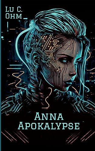 Anna Apokalypse: Welt ohne Erde, Band 1