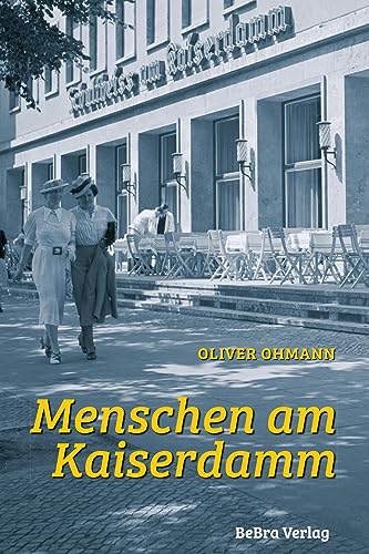 Menschen am Kaiserdamm von Bebra Verlag