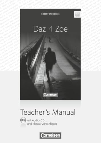 Cornelsen Senior English Library|NULL|Literatur|Ab 11. Schuljahr / B2|Daz 4 Zoe|NULL|Teacher's Manual mit Audio-CD und Klausurvorschlägen|NULL von Cornelsen Verlag